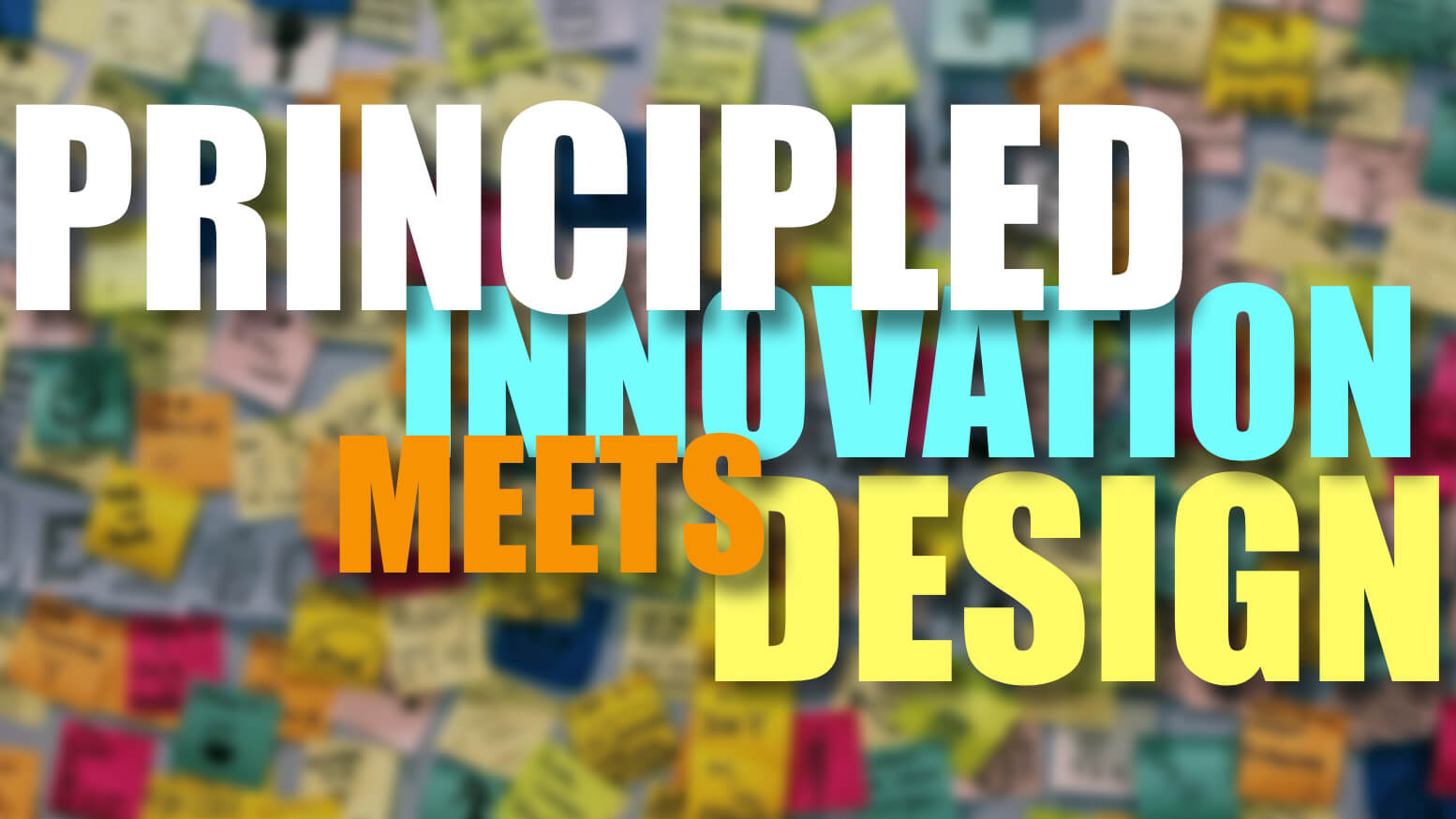 Principled Innovation Meets Design